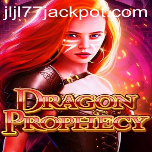 DragonProphecy: A New Era in Gaming with JLJL 77