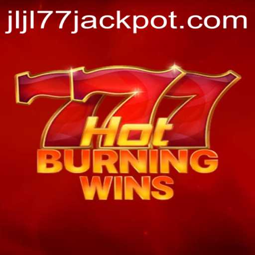 Discover the Excitement of HotBurningWins and JLJL 77