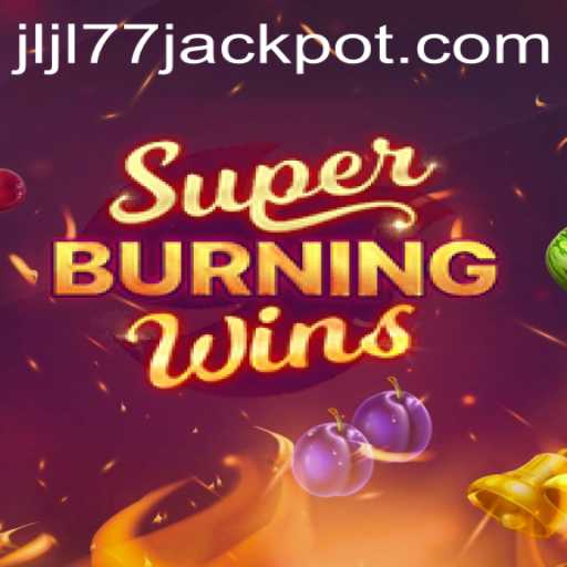 Explore the Thrills of SuperBurningWins